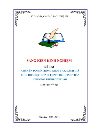 Sáng kiến kinh nghiệm Chuyển đổi số trong kiểm tra, đánh giá môn Hóa học Lớp 10 THPT theo tinh thần chương trình GDPT 2018